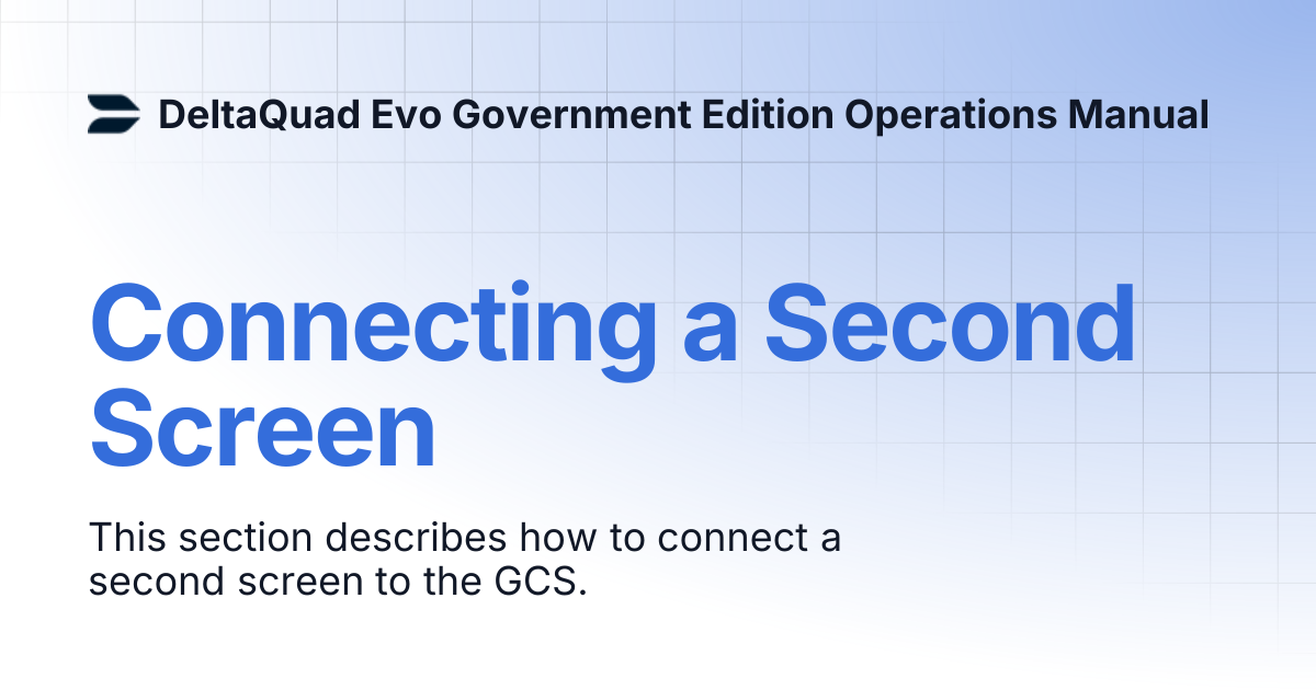 Connecting a Second Screen | DeltaQuad Evo Government Edition ...