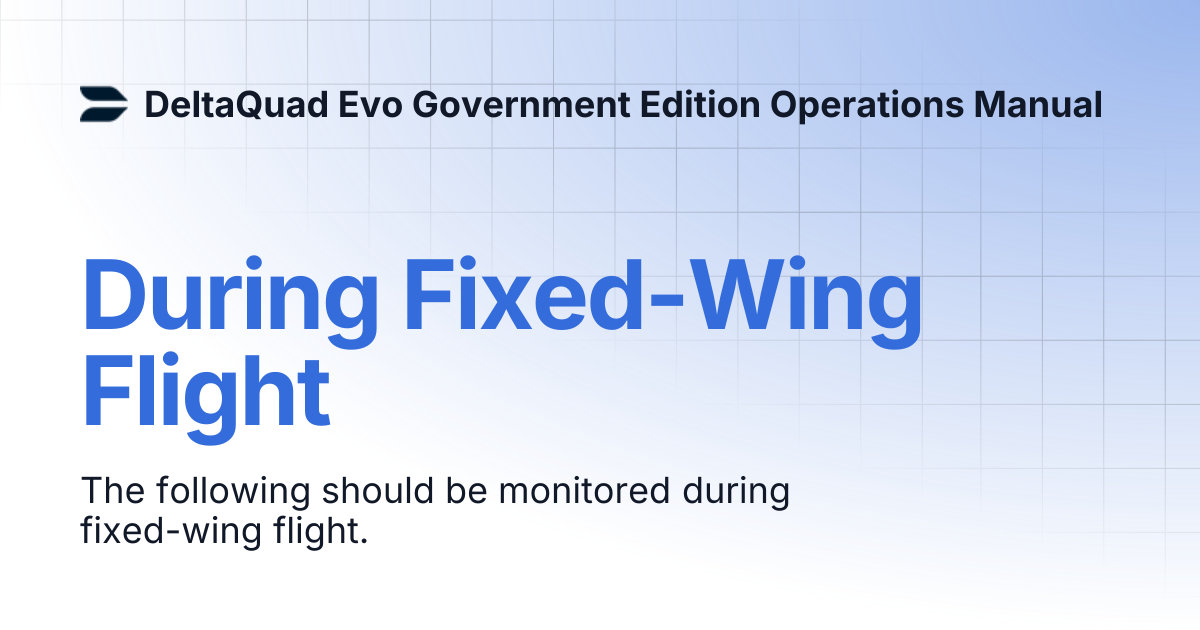 During Fixed-Wing Flight | DeltaQuad Evo Government Edition Operations ...