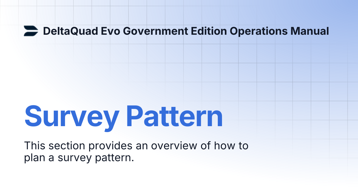 Survey Pattern | DeltaQuad Evo Government Edition Operations Manual