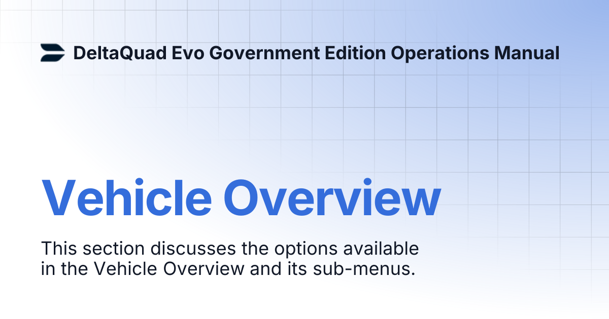Vehicle Overview | DeltaQuad Evo Government Edition Operations Manual
