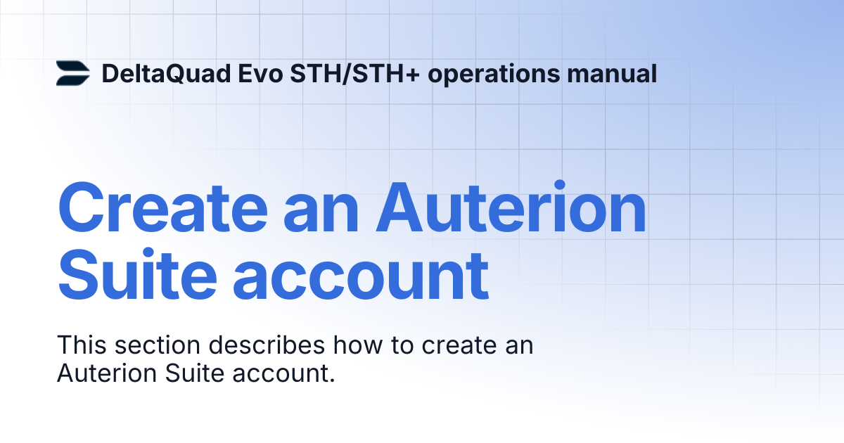 Create an Auterion Suite account | DeltaQuad Evo STH/STH+ operations manual
