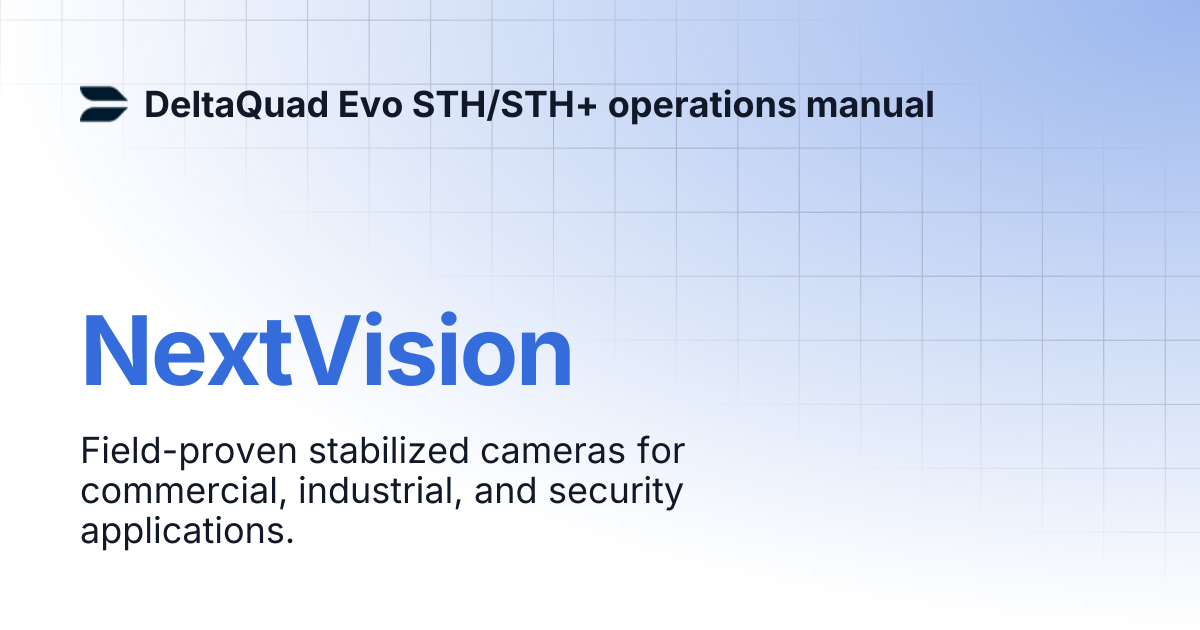 NextVision | DeltaQuad Evo STH/STH+ operations manual